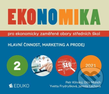 Ekonomika 2 - Jarmila Čechová, Yvetta Frydryšková, Otto Münch, Petr Klínský, Eduko, 2021