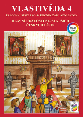 Vlastivěda 4 - Pracovní sešit (Hlavní události nejstarších českých dějin) - kniha z kategorie 1. stupeň
