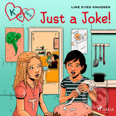K for Kara 17 - Just a Joke! (EN) - Line Kyed Knudsen, Saga Egmont, 2021