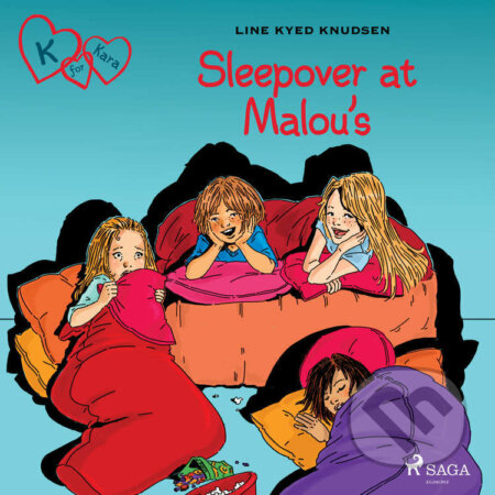 K for Kara 4 - Sleepover at Malou’s (EN) - Line Kyed Knudsen, Saga Egmont, 2021