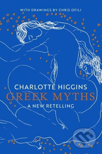Greek Myths - Charlotte Higgins, Vintage, 2021