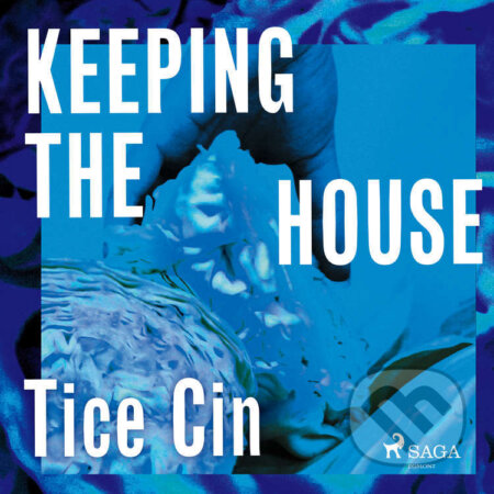 Keeping the House (EN) - Tice Cin, Saga Egmont, 2021