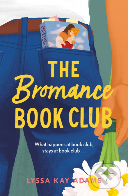 The Bromance Book Club - Lyssa Kay Adams, Headline Book, 2020