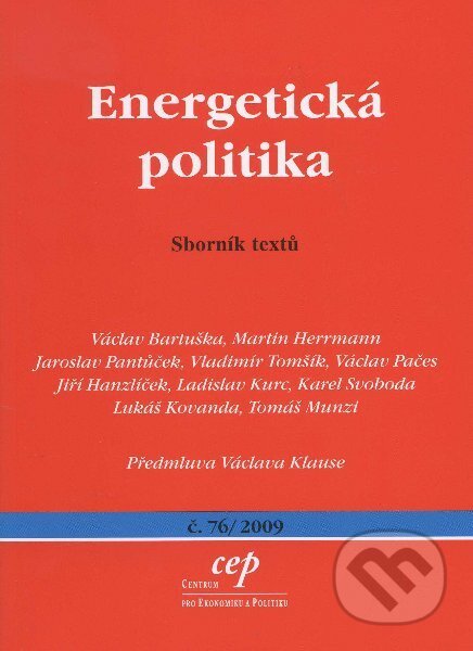 Energetická politika, Centrum pro ekonomiku a politiku, 2009