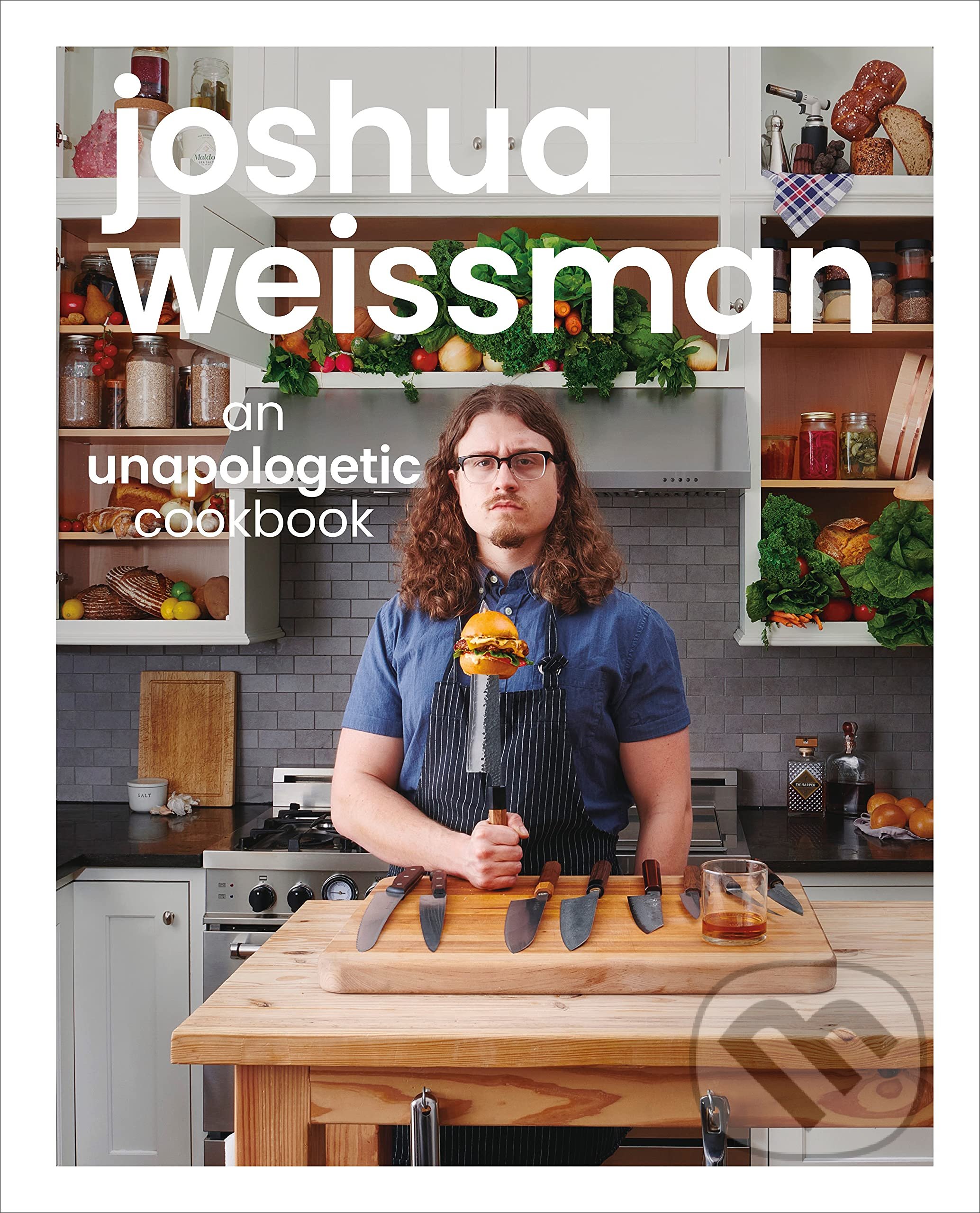 Joshua Weissman: An Unapologetic Cookbook - Joshua Weissman, Alpha book, 2021