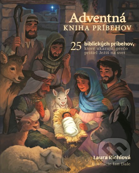 Adventná kniha príbehov (25 biblických príbehov, ktoré ukazujú, prečo prišiel Ježiš na svet) - kniha z kategorie Pohádky