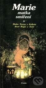Marie matka smíření - Bratr Roger z Taizé, Cesta, 1991
