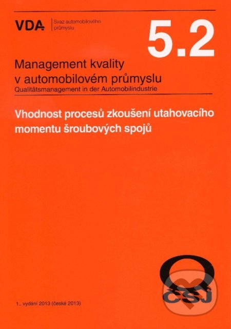 Management kvality v automobilovém průmyslu VDA 5.2, Česká společnost pro jakost, 2013