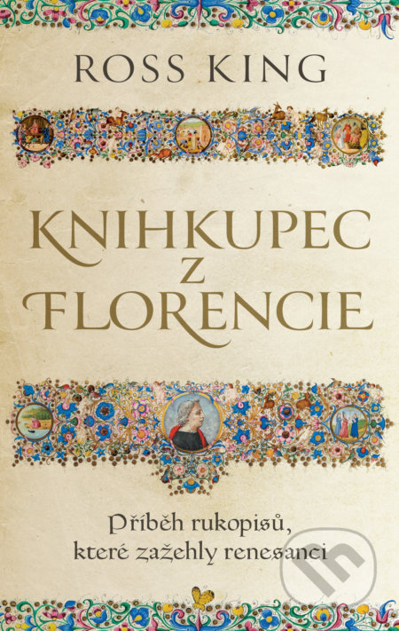 Knihkupec z Florencie - Ross King, Slovart CZ, 2021