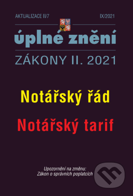 Aktualizace II/7 - Notářský řád, Notářský tarif, Poradce s.r.o., 2021