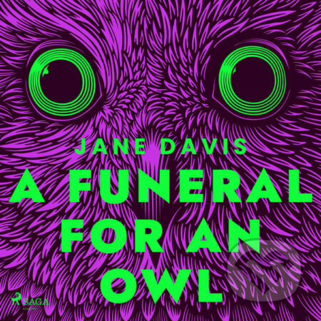 A Funeral for an Owl (EN) - Jane Davis, Saga Egmont, 2021
