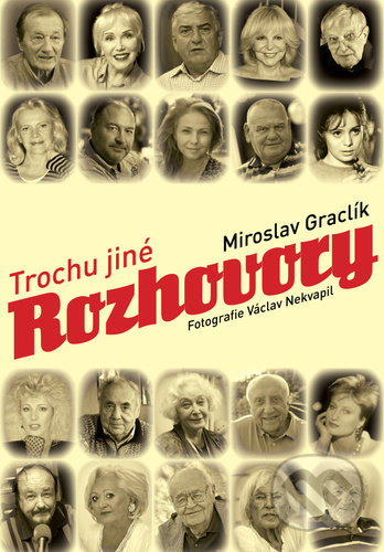 Trochu jiné rozhovory - Miroslav Graclík - kniha z kategorie Rozhovory