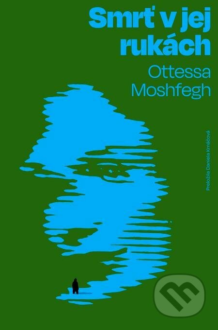 Smrť v jej rukách - Ottessa Moshfegh, Literárna bašta, 2021