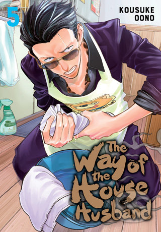 The Way of the Househusband (Volume 5) - Kousuke Oono, Viz Media, 2021