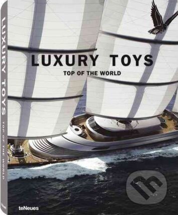 Luxury Toys Top Of The World - Patrice Farameh - kniha z kategorie Fotografie