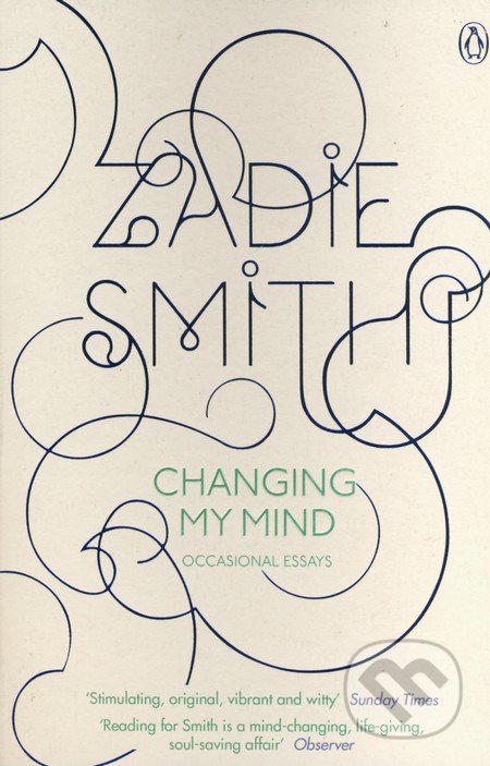 Changing My Mind - Zadie Smith, Penguin Books, 2009