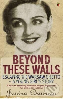 Beyond These Walls - Janina Bauman, Virago, 2007