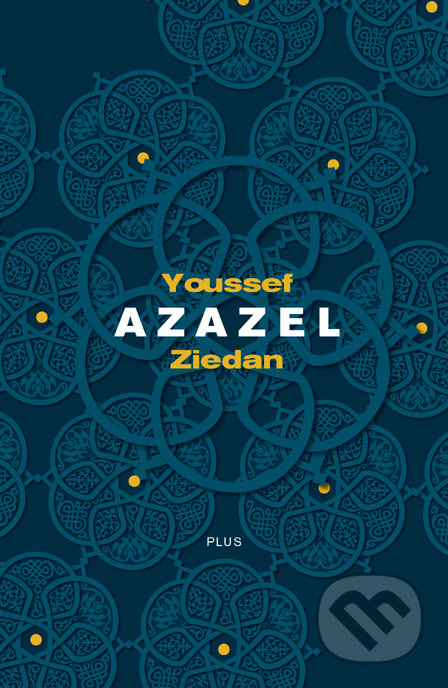 Azazel - Youssef Ziedan, Plus, 2011