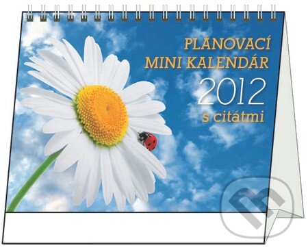 Plánovací mini kalendár s citátmi 2012, Presco Group, 2011
