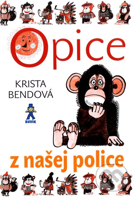 Opice z našej police - Krista Bendová, Buvik, 2011