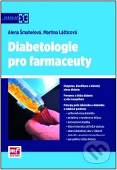 Diabetologie pro farmaceuty - Martina Lášticová, Alena Šmahelová, Mladá fronta