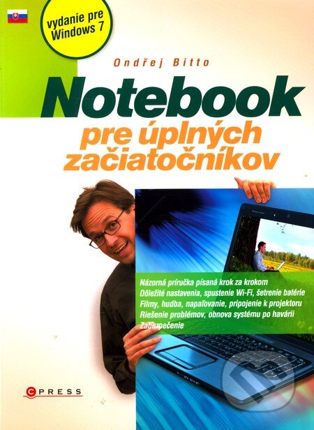 Notebook pre úplných začiatočníkov - Ondřej Bitto, CPRESS, 2011