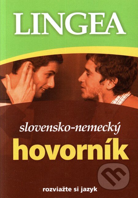 Slovensko-nemecký hovorník - 2. vydanie, Lingea, 2011