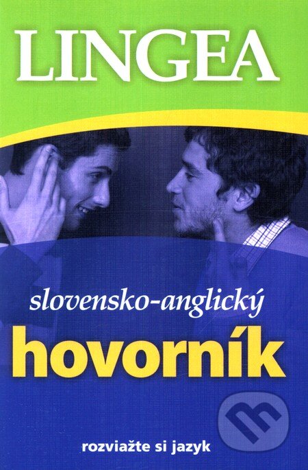 Slovensko-anglický hovorník - 2.vydanie, Lingea, 2011
