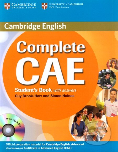 Complete CAE Student&#039;s Book with answers (+ CD-ROM) - Guy Brook-Hart, Simon Haines, Cambridge University Press, 2009