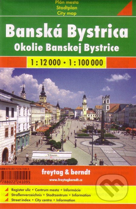 Banska Bystrica - okolie 1:12 000    1:100 000, freytag&berndt, 2010