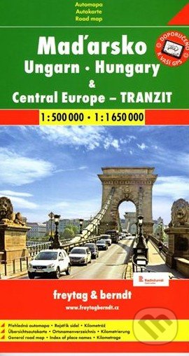 Maďarsko, Central Europe - tranzit  1:500 000  1:1 650 000, freytag&berndt, 2017