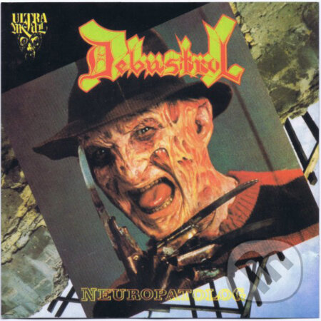 Debustrol: Neuropatolog (remastered 2021) LP - Debustrol, Hudobné albumy, 2021