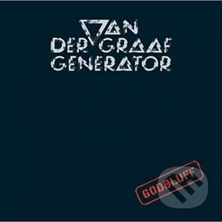 Van Der Graaf Generator: Godbluff (2CD+DVD) - Van Der Graaf Generator
