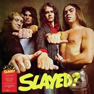 Slade: Slayed? LP - Slade, Warner Music, 2021