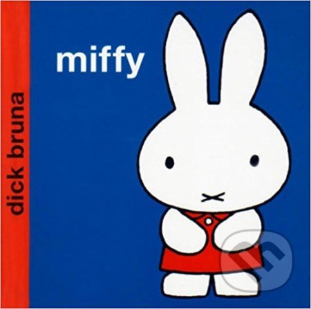 Miffy - Dick Bruna, Egmont ČR, 2003