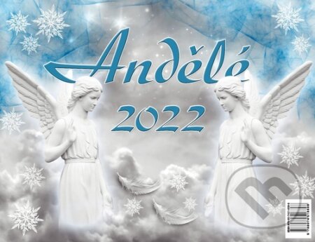 Stolní kalendář Andělé 2022 - Jitka Saniová, Ottovo nakladatelství, 2021