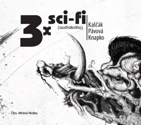3x sci-fi - Kaščák, Jawolta, 2016