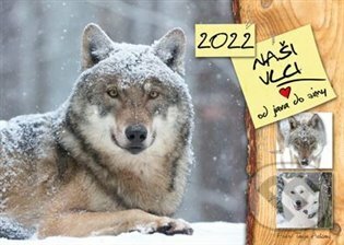 Kalendář 2022 - Naši vlci od jara do zimy, Élysion, 2021