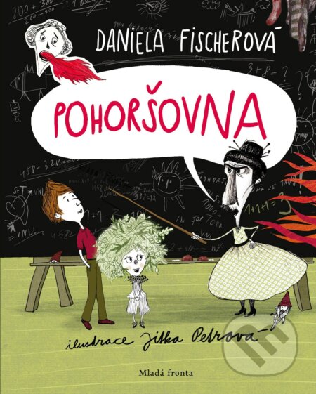 Pohoršovna - Daniela Fischerová, Jitka Petrová (ilustrátor), Mladá fronta, 2021