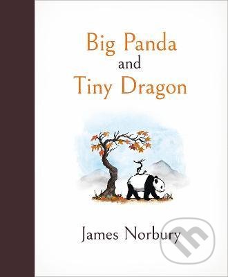Big Panda and Tiny Dragon - James Norbury, Penguin Books, 2021
