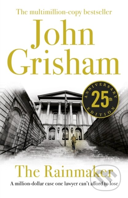 The Rainmaker - John Grisham, Random House, 2010