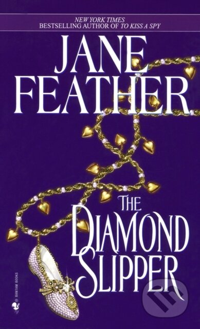 The Diamond Slipper - Jane Feather, Random House, 2010