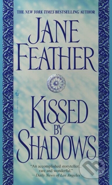E-kniha: Kissed by Shadows (Jane Feather). Random House, 2003