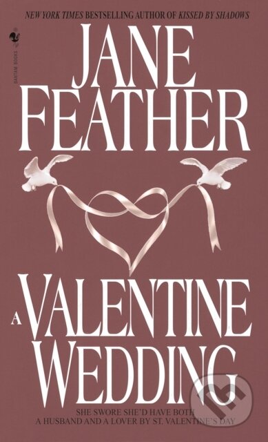 A Valentine Wedding - Jane Feather, Random House, 2009