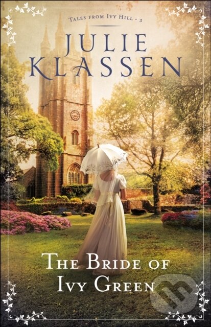 E-kniha: The Bride of Ivy Green (Julie Klassen)