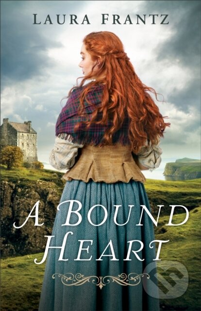 E-kniha: A Bound Heart (Laura Frantz)
