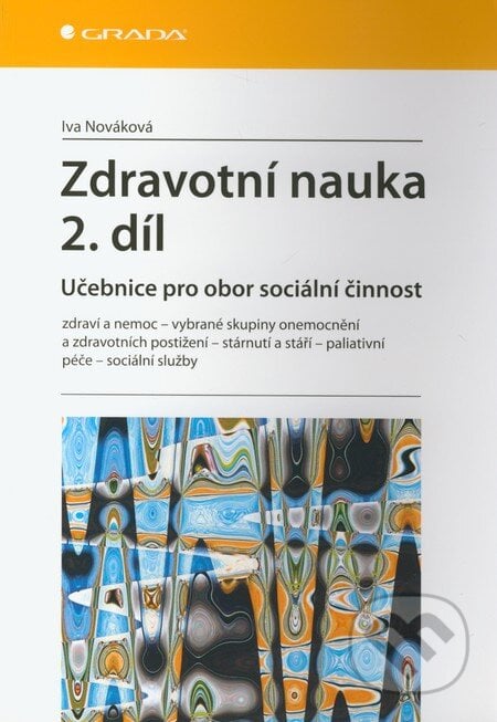 Zdravotní nauka (2. díl) - Iva Nováková, Grada, 2011