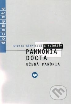 Pannonia Docta - Gizela Gáfriková, VEDA, 2003
