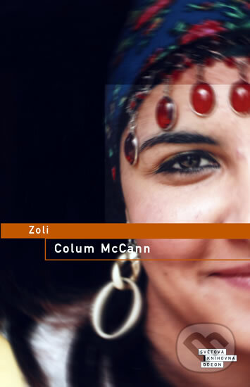 Zoli - Colum McCann, Odeon CZ, 2011