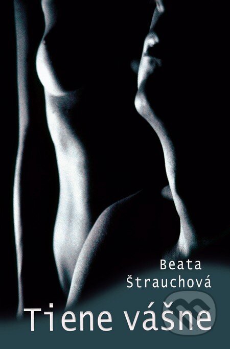 Tiene vášne - Beata Štrauchová, Slovenský spisovateľ, 2011